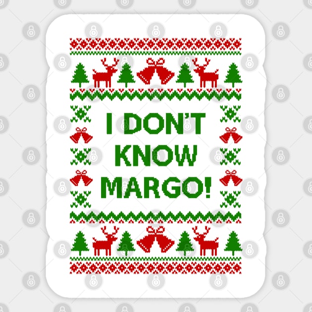 I Dont Know Margo Sticker by Hobbybox